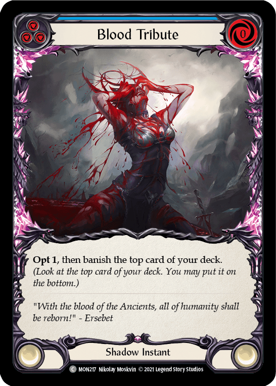 Blood Tribute (Blue) [MON217] (Monarch) 1st Edition Normal - POKÉ JEUX