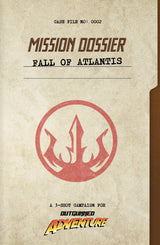 OUTGUNNED - ADVENTURE MISSION DOSSIER: FALL OF ATLANTIS (Special Order)