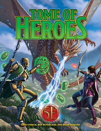 TOME OF HEROES 5E HC (Special Order)
