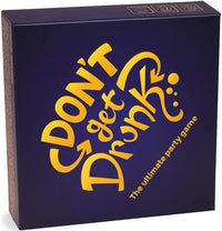 DON'T GET DRUNK (Special Order)