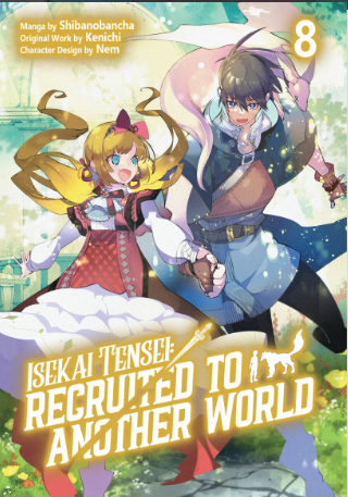 ISEKAI TENSEI: RECRUITED TO ANOTHER WORLD: VOLUME 8 (Pre-Order)