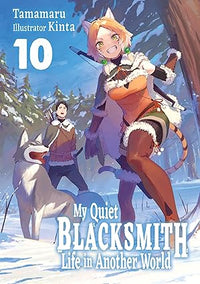 MY QUIET BLACKSMITH LIFE IN ANOTHER WORLD: VOLUME 10 (Pre-Order)
