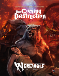 WEREWOLF: THE APOCALYPSE 5E RPG THE COMING DESTRUCTION (Special Order)