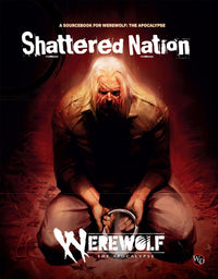 WEREWOLF: THE APOCALYPSE 5E SHATTERED NATION HC (Special Order)