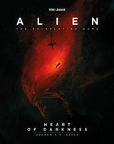 ALIEN RPG HEART OF DARKNESS (Special Order)