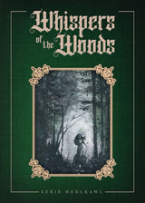 WHISPERS OF THE WOODS HC (Special Order)