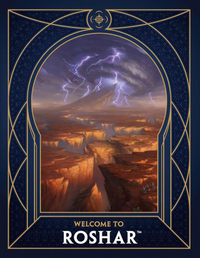 COSMERE RPG STORMLIGHT WELCOME TO ROSHAR SC (Special Order)