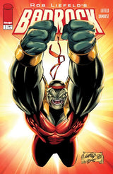 BADROCK #1 CVR D ROB LIEFELD LEGACY VAR (Special Order)