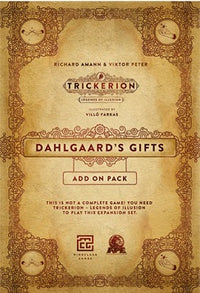 TRICKERION DAHLGAARD'S GIFTS (Special Order)