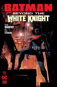 BATMAN BEYOND THE WHITE KNIGHT #1 2ND PRINT CVR A (Special Order)