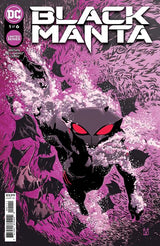 BLACK MANTA #1 (OF 6) CVR A VALENTINE DE LANDRO (Special Order)