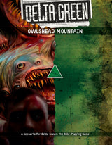 DELTA GREEN: OWLSHEAD MOUNTAIN (Special Order)