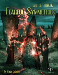 TRAIL OF CTHULHU: FEARFUL SYMMETRIES HC (Special Order)