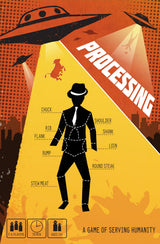 PROCESSING: A GAME OF SERVING HUMANITY (Special Order)
