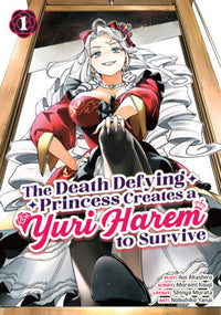 THE DEATH DEFYING PRINCESS CREATES A YURI HAREM TO SURVIVE VOL 1 (Pre-Order)