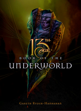 13TH AGE BOOK OF THE UNDERWORLD (Special Order)