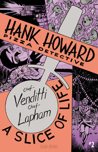 HANK HOWARD, PIZZA DETECTIVE: A SLICE OF LIFE #2 (OF 2) CVR A DAVID LAPHAM VAR (Special Order)