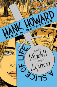 HANK HOWARD, PIZZA DETECTIVE: A SLICE OF LIFE #1 CVR A DAVID LAPHAM VAR (Special Order)