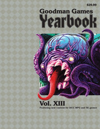 GOODMAN GAMES YEARBOOK VOL. XIII (Pre-Order)