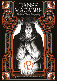 DANSE MACABRE: MEDIEVAL HORROR ROLEPLAYING RULEBOOK (Pre-Order)