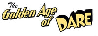 THE GOLDEN AGE OF DARE (Special Order)