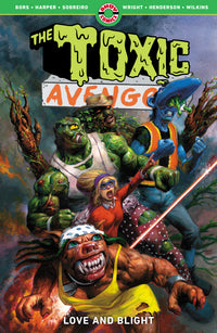 THE TOXIC AVENGER VOLUME 2: LOVE AND BLIGHT TP (Special Order)