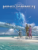 MINDJAMMER: BLUE ADV. I/T RUINS OF AN ALIEN WORLD (Special Order)