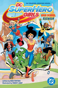 DC SUPER HERO GIRLS: HIGH SCHOOL REUNIONTP (Special Order)