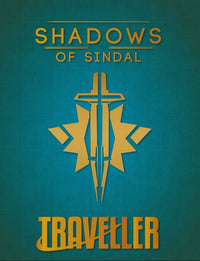 TRAVELLER: SHADOWS OF SINDAL HC (Special Order)