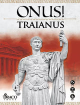ONUS! TRAIANUS (Special Order)