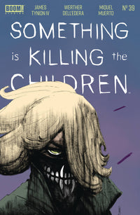 SOMETHING IS KILLING THE CHILDREN #39 CVR A DELL EDERA (Special Order)