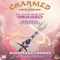 CHARMED AND DANGEROUS: SHARPENED CROWNS EXPANSION (Special Order)
