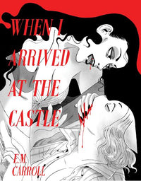 WHEN I ARRIVED AT THE CASTLE TP (Special Order)