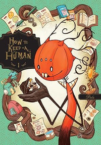 HOW TO KEEP A HUMAN VOL 1 (Pre-Order)