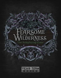 FEARSOME WILDERNESS: THE ROLEPLAYING GAME (Special Order)