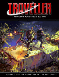 TRAVELLER: MERCENARY ADV 2 - BUG HUNT (Special Order)