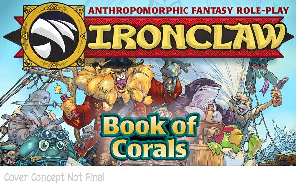 IRONCLAW: THE BOOK OF CORALS (Pre-Order)