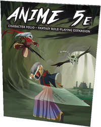 ANIME 5E CHARACTER FOLIO (Special Order)