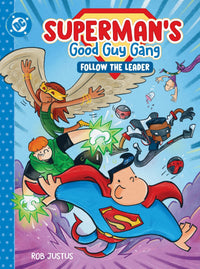 SUPERMAN'S GOOD GUY GANG: FOLLOW THE LEADER HC (Special Order)