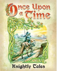 ONCE UPON A TIME: KNIGHTLY TALES (Special Order)