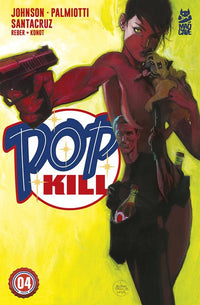 POP KILL #4 (OF 4) CVR B ANDREW ROBINSON VAR (MR) (Special Order)