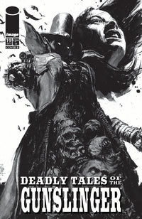 DEADLY TALES OF THE GUNSLINGER SPAWN #19 CVR B PATRIC REYNOLDS B&W VAR (Special Order)