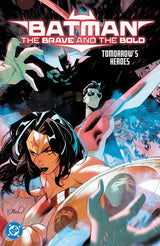 BATMAN: THE BRAVE AND THE BOLD: TOMORROW'S HEROES TP (Special Order)