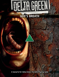 DELTA GREEN: GOD’S BREATH (Special Order)
