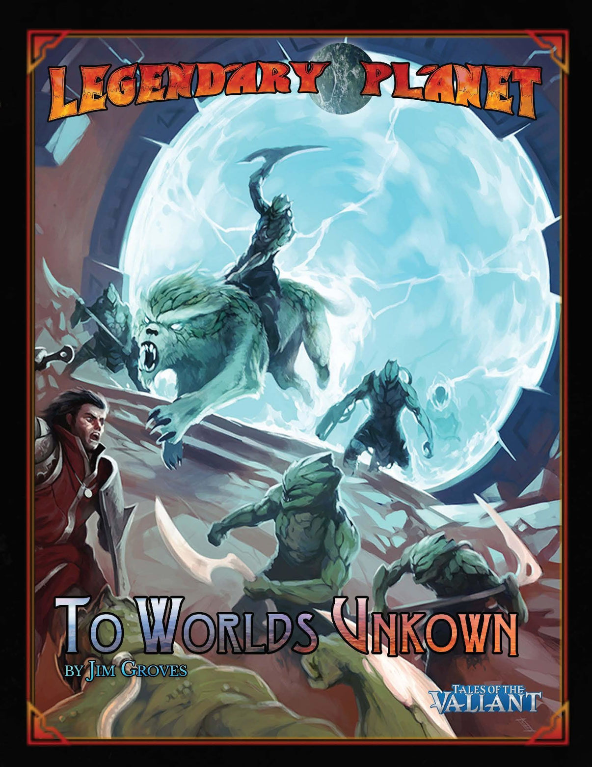 LEGENDARY PLANET 1: TO WORLDS UNKNOWN (Pre-Order)