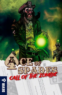 ACE OF SPADES: CALL OF THE ZOMBIE (Special Order)
