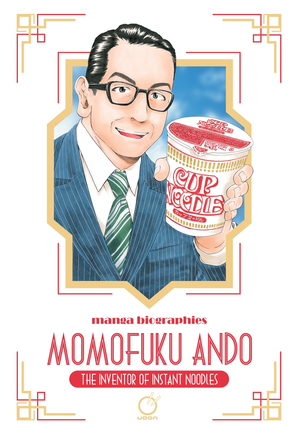 MANGA BIOGRAPHIES: MOMOFUKU ANDO - THE ENVENTOR OF INSTANT NOODLES (Pre-Order)
