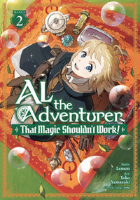 AL THE ADVENTURER: THAT MAGIC SHOULDN'T WORK! VOL 2 (Pre-Order)