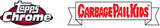 GARBAGE PAIL KIDS CHROME 2021 (Special Order)