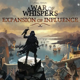 A WAR OF WHISPERS EXPANSION OF INFLUENCE (EN) (Special Order)